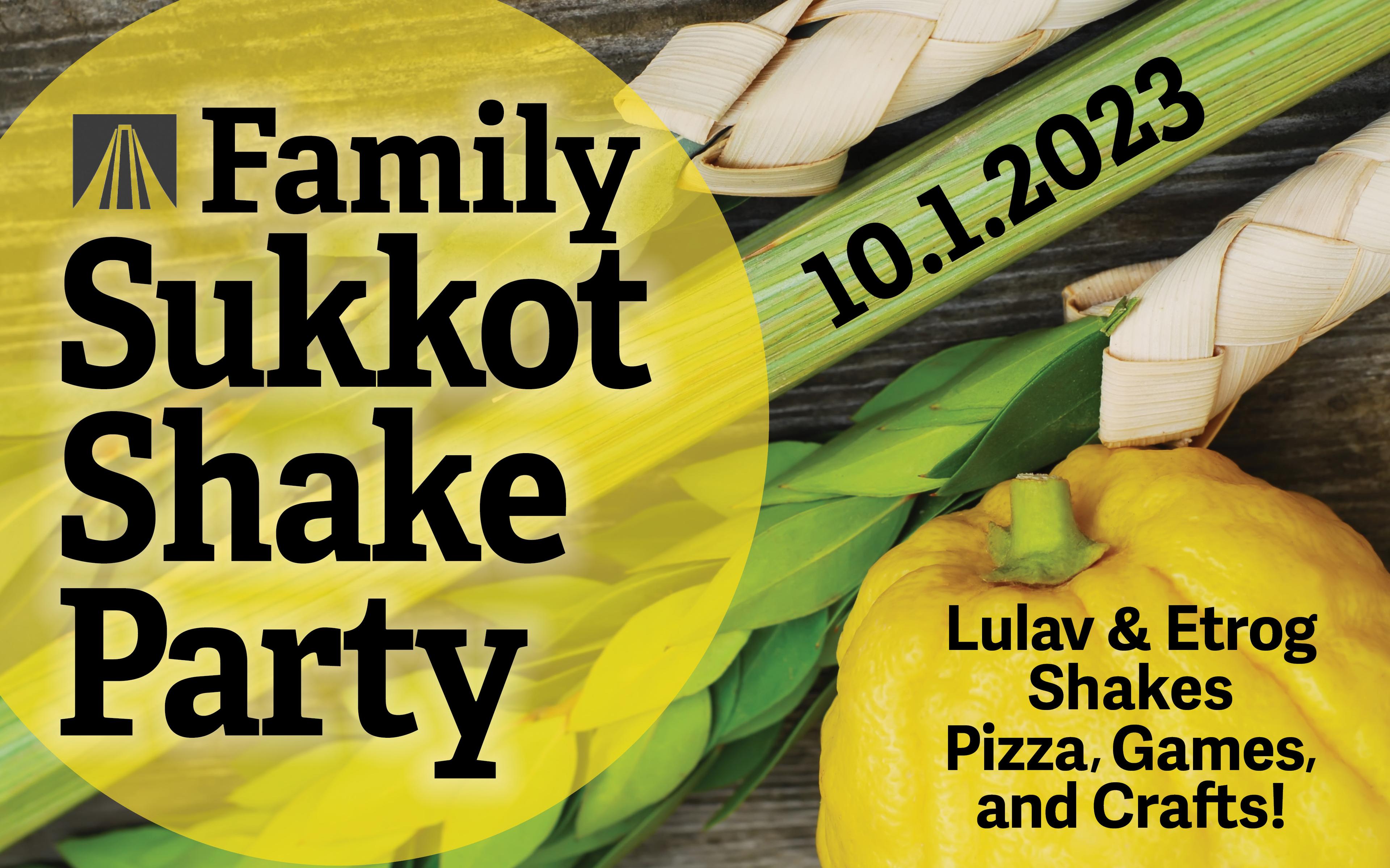 Family Sukkot Shake Party