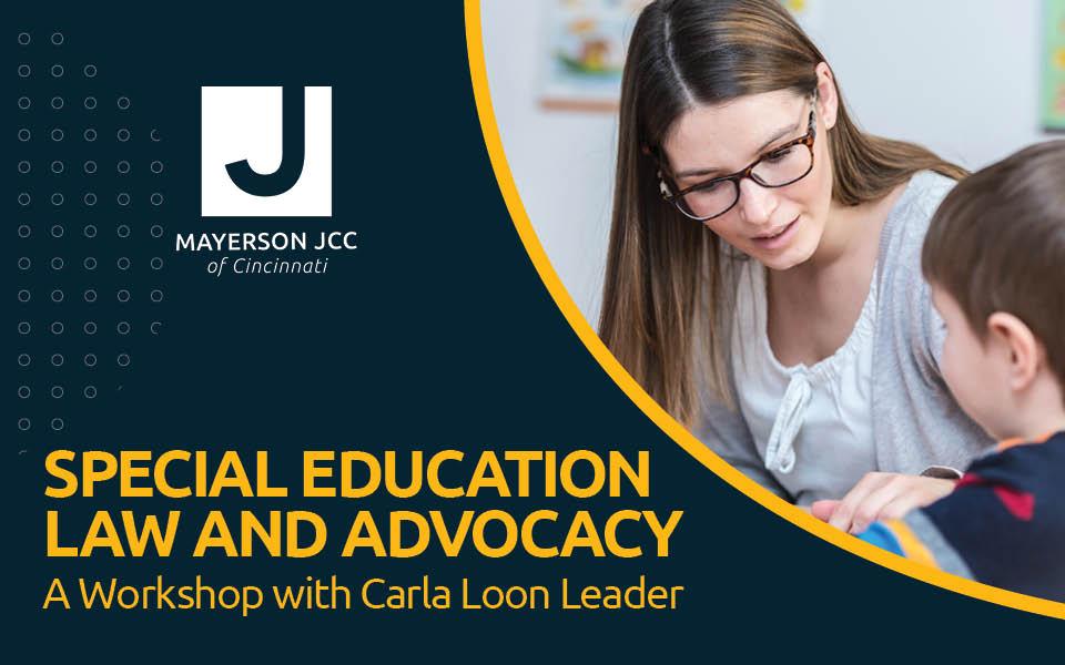 Special Education Law and Advocacy: A Workshop with Carla Loon Leader