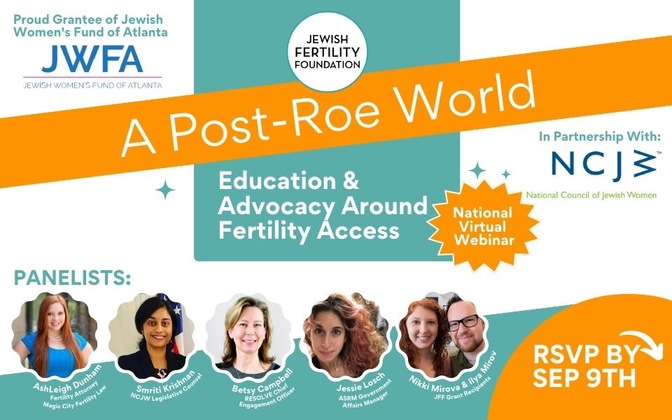 A Post-Roe World: Education and Advocacy Around Fertility Access (A National Virtual Webinar)