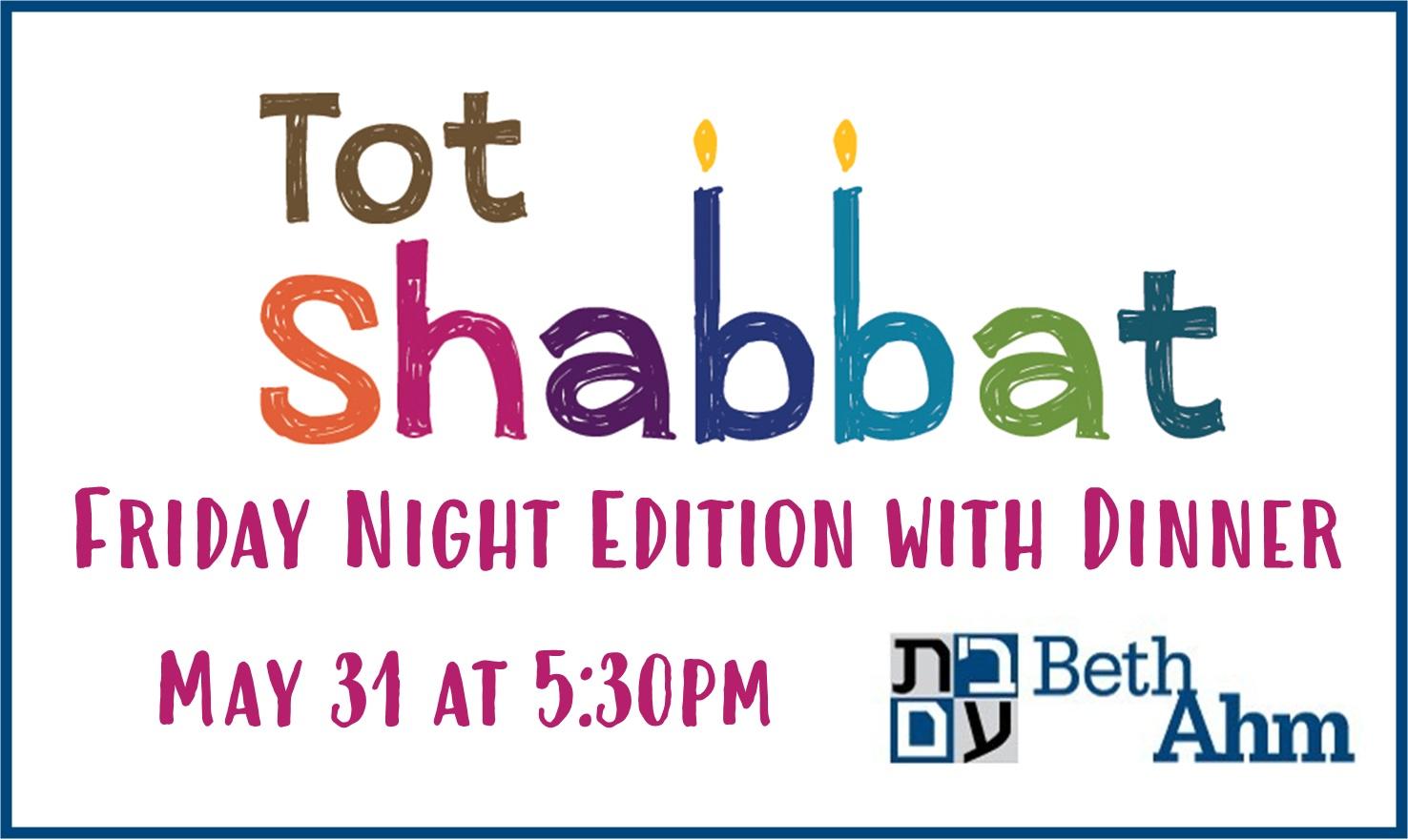 Tot Shabbat: Friday night with dinner