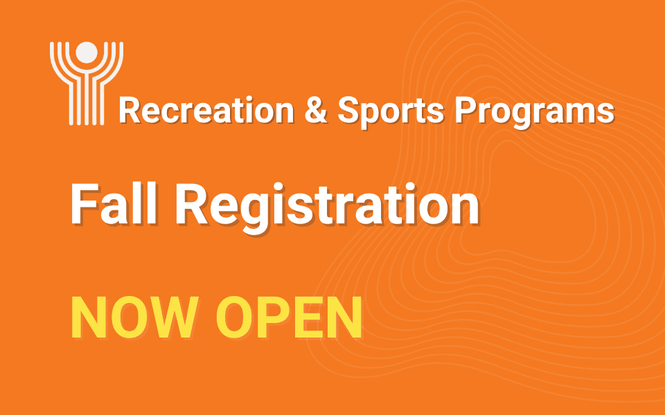 Registration for Fall Recreation & Sports Programs