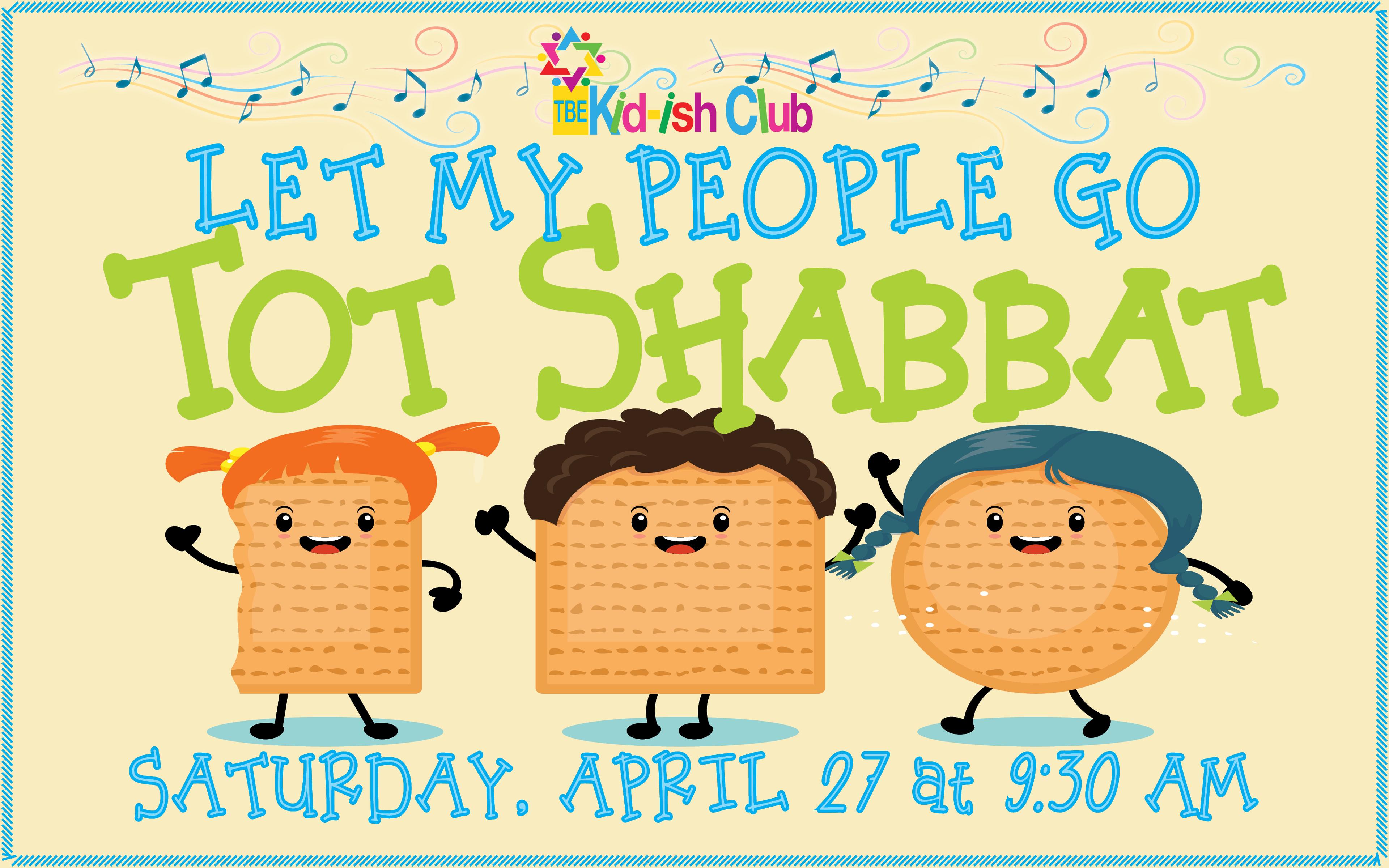 Kid-ish Club Let My People Go Tot Shabbat!