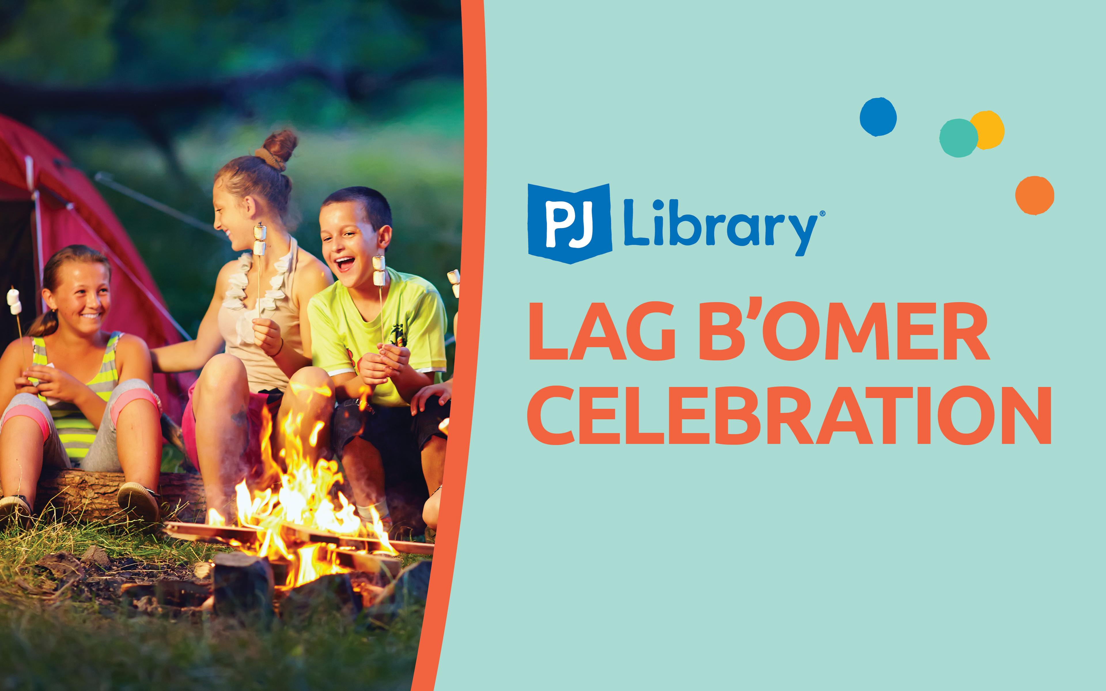 Lag B'Omer Celebrations with PJ Library