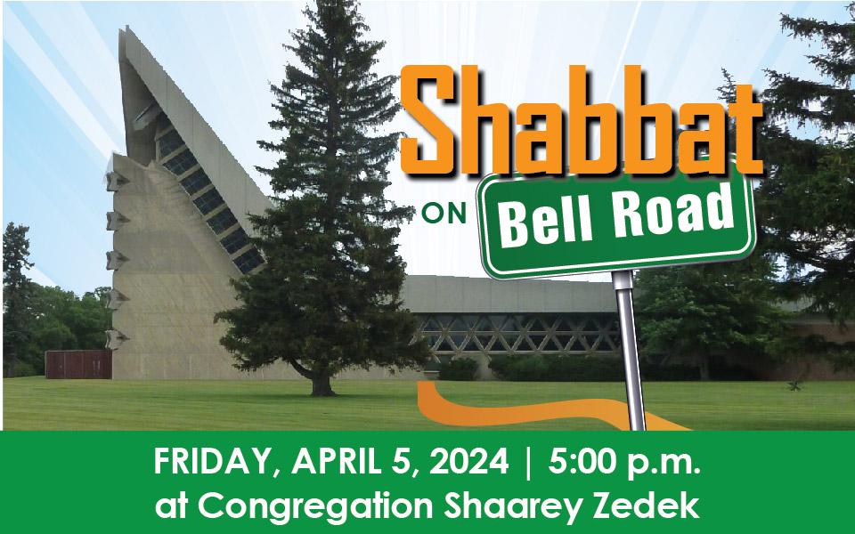 Shabbat on Bell Road