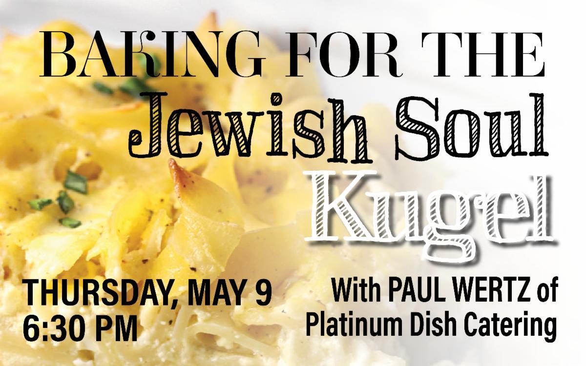 Baking for the Jewish Soul: Noodle Kugel