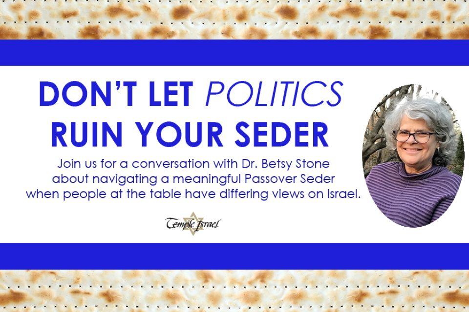 Don't Let Politics Ruin Your Seder